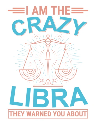 Editable Retro Typography Design Template for Crazy Libra Astrology Lovers