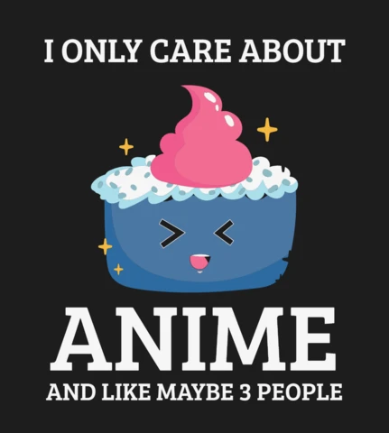 I Only Care About Anime T-shirt Design Template