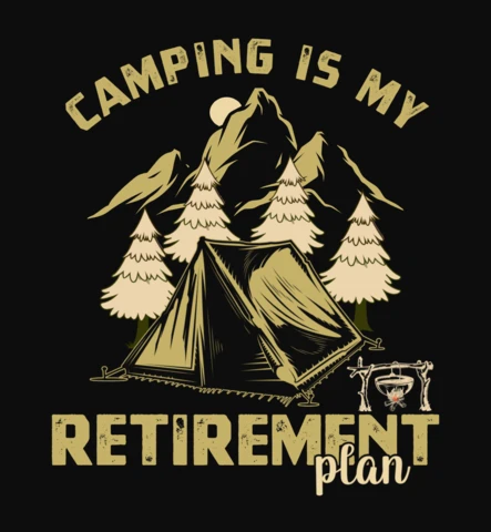 Camping Is My Retirement Plan T-Shirt Template