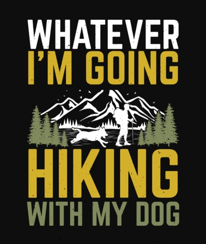Whatever I'm Going Hiking T-Shirt Design Template