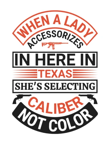 Modelo de design de camiseta com citação de calibre de arma de senhora do Texas e não de cor