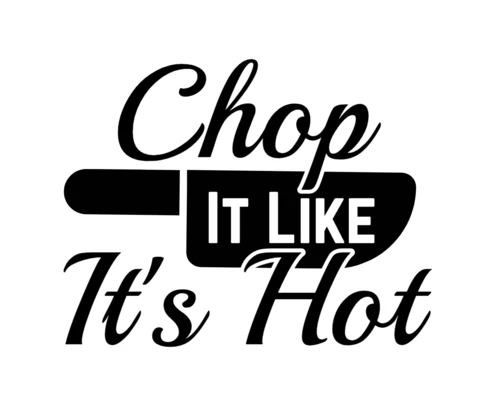 Chop It Like It's Hot Kitchen T-Shirt Design Template