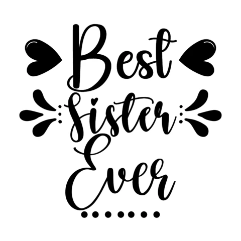 Best Sister Ever T-Shirt Design Template
