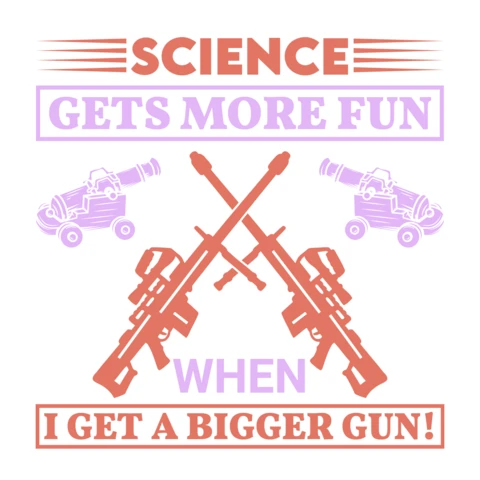 Science & Firearms Gun Lover Quote T-Shirt Design Template