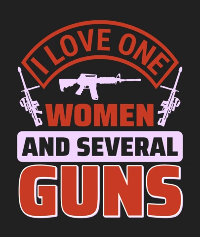 I love one woman & several guns quote plantilla de diseño de camiseta
