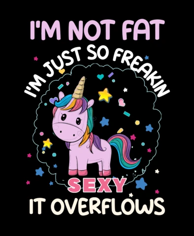 I Am Not Fat Unicorn T-shirt Design Template