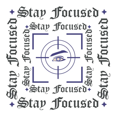 Stay Focused Typography Design Template for Motivational Posters