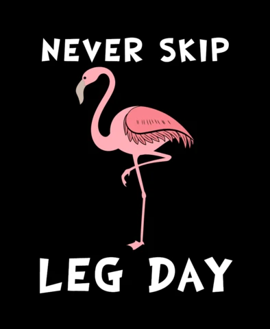 Never Skip Leg Day Flamingo T-shirt Design Template