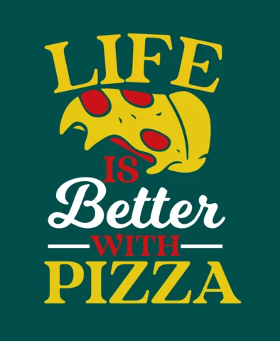 Modello di design per maglietta "La vita è migliore con la pizza