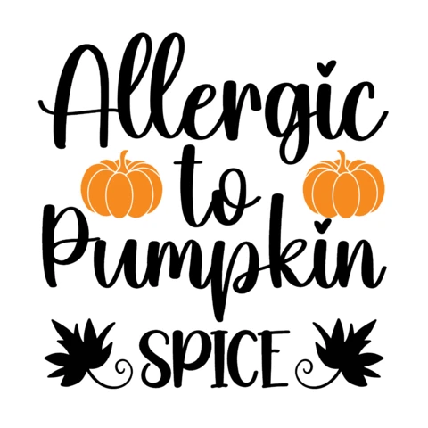 Allergic To Pumpkin Spice T-shirt Design Template