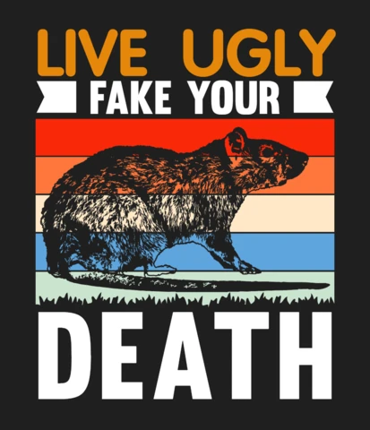 Live Ugly Fake Your Death Vintage T-Shirt Design With Rat