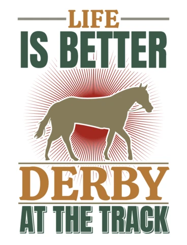 Vintage Derby Design Template: 'Life Is Better At The Track'