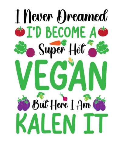I Am Kalen Vegan T-Shirt Design Template