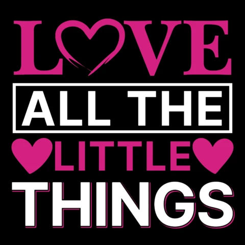 Love all the little things plantilla de diseño tipográfico