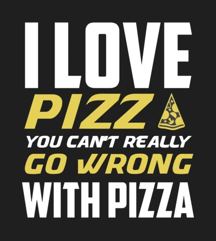 Maglietta con citazione divertente I love pizza