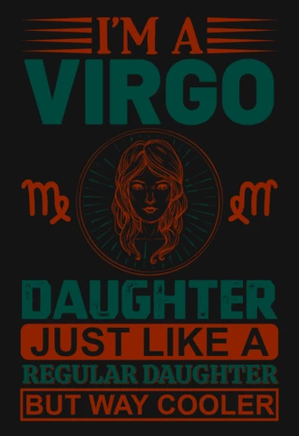 I'm A Virgo Daughter Zodiac Sign T-Shirt Design Template