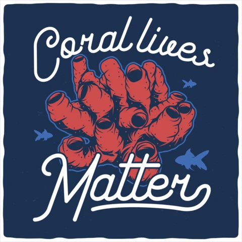 Coral Lives Matter T-shirt Design Template