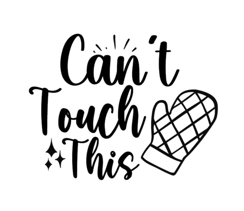 Can't Touch This Cooking T-Shirt Design Template
