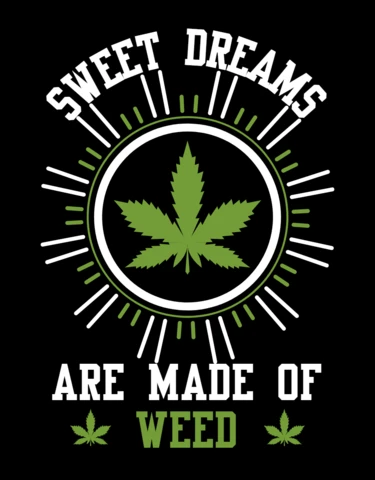 Modelo de design de camiseta "Sweet dream are made of weed