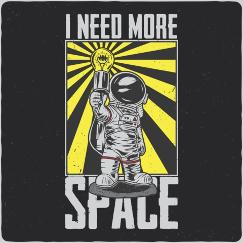 Astronaut Need More Space T-Shirt Design Template