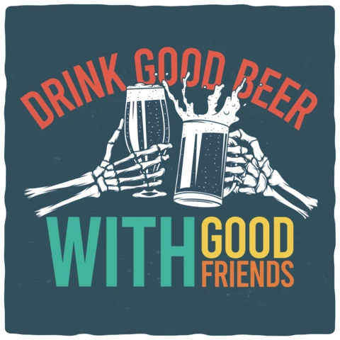 Good Beer With Good Friends T-shirt Template
