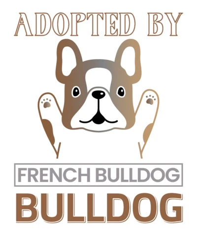 Adopted by französische Bulldogge Designvorlage - niedlich und verspielt Haustier Kunststil