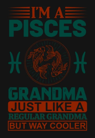 I'm A Pisces Grandma Zodiac Sign T-Shirt Design Template