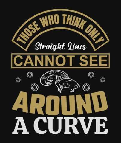 No se puede ver alrededor de una curva cita inspiradora plantilla de diseño de camisetas