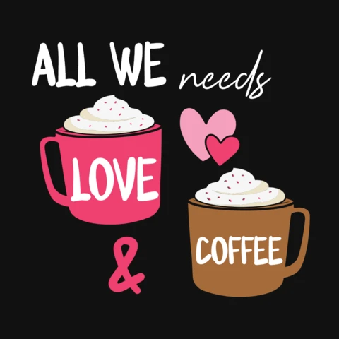 Alles wat we nodig hebben is liefde & koffie t-shirt ontwerpsjabloon