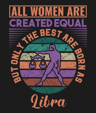 All Women Are Created Equal Libra Zodiac Sign T-Shirt Design Template