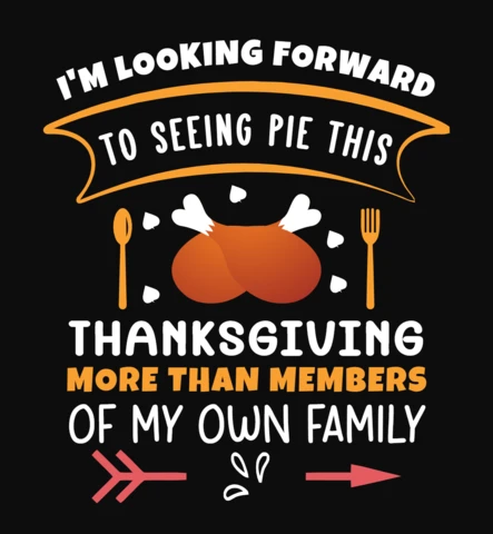 I'm Looking Forward Thanksgiving Typography T-Shirt Design Template