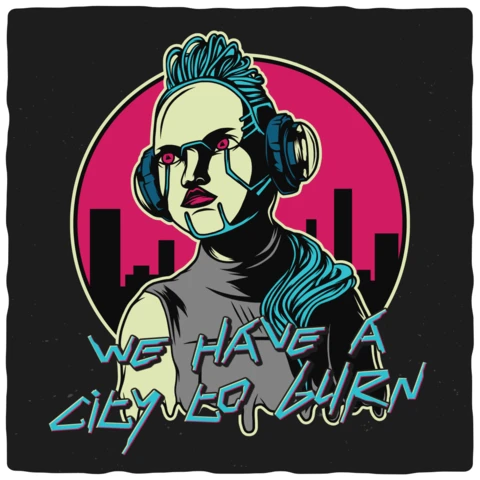 Tenemos una ciudad que quemar plantilla de diseño de camiseta cyberpunk