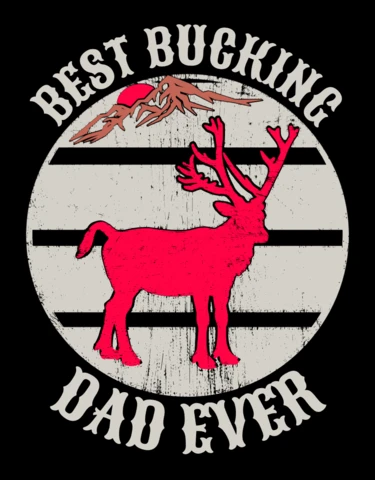 Modello di design rustico vintage per la maglietta 'best bucking dad ever' (il miglior papà che si sia mai sposato)