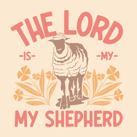 Christian Comfort Tee The Lord Is My Shepherd with Floral T-Shirt Design Template