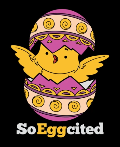 Easter Egg Chick So Eggcited T-Shirt Design Template