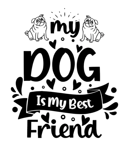 My Dogs Is My Best Friend T-shirt Design Template