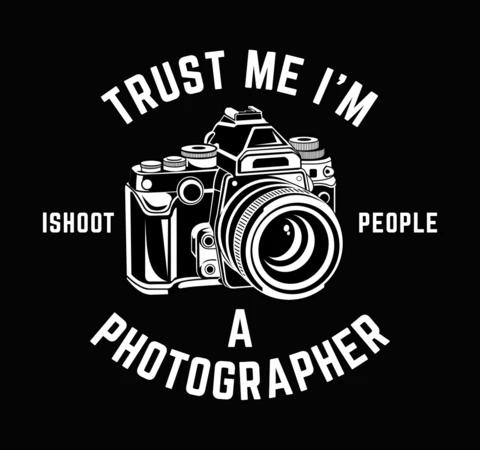 Trust Me I Am a Photographer T-shirt Design Template