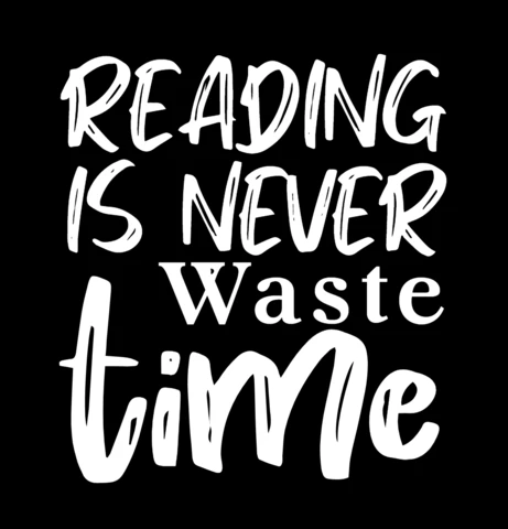 Reading Is Never A Waste Of Time T-shirt Design