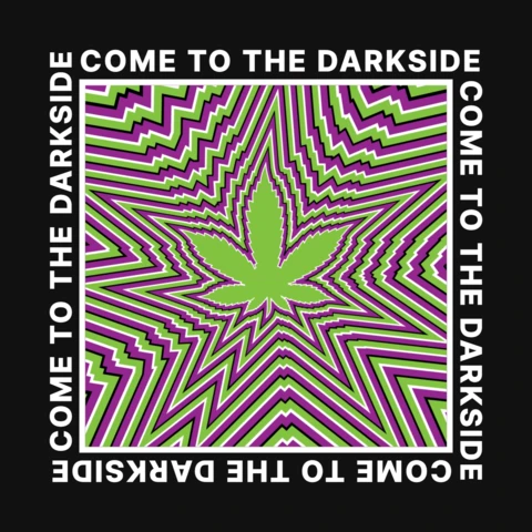 Come To The Darkside Psychedelic Cannabis T-shirt Design Template