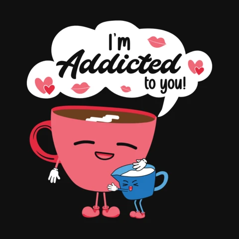 I'm addicted to you coffee plantilla de camiseta de San Valentín