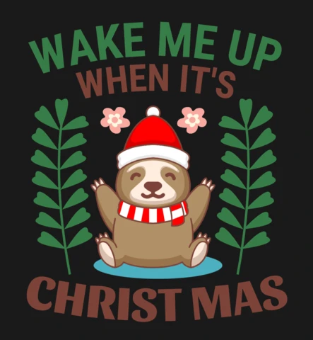 Wake Me Up When Its Christmas Sloth T-Shirt Design Template