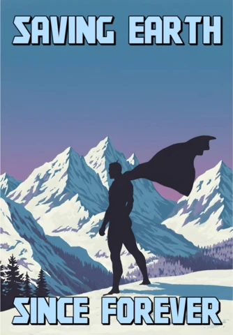 Salvando a Terra desde sempre, silhueta de super-herói no design de pôster de pico de montanha nevada.
