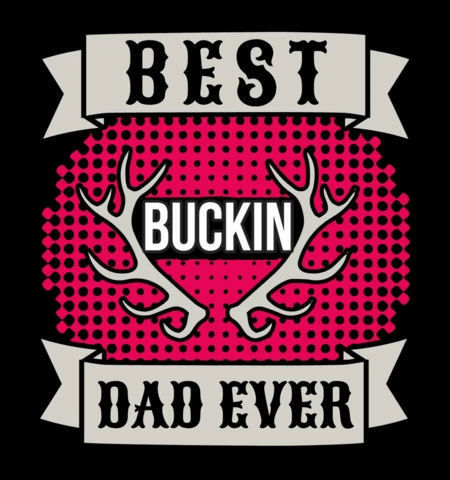 Retro Graphic Design Template: Best Buckin' Dad Ever
