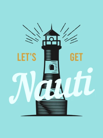 Let's Get Nauti T-shirt Template Design