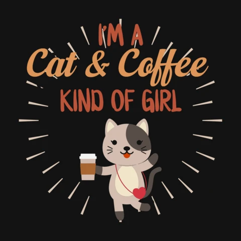 Cat And Coffee Kind Of Girl T-Shirt Design Template