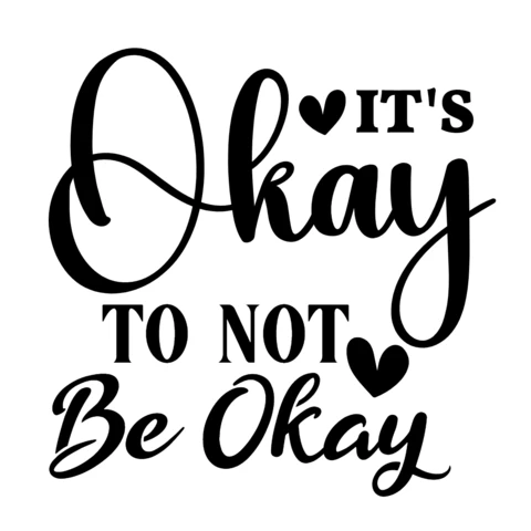 It's okay not to be ok plantilla de camiseta con letras