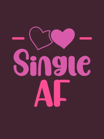 Valentines Day Single AF T-shirt Template Design