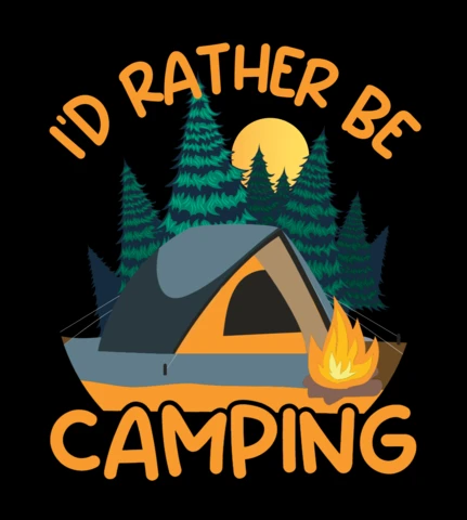I'D Rather Be Camping T-Shirt Design