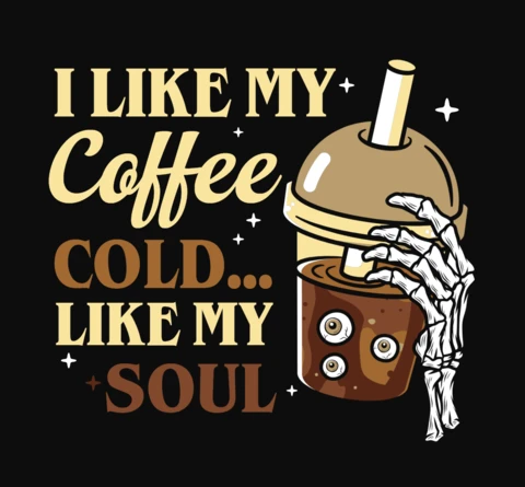 I Like My Coffee Cold Like My Soul Horror T-Shirt Template