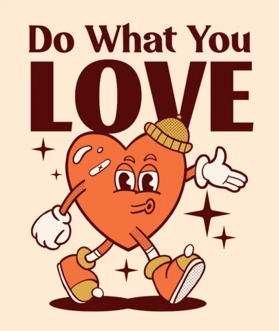 Do What You Love Motivational Heart Character Inspiring Passion and Confidence T-Shirt Design Template